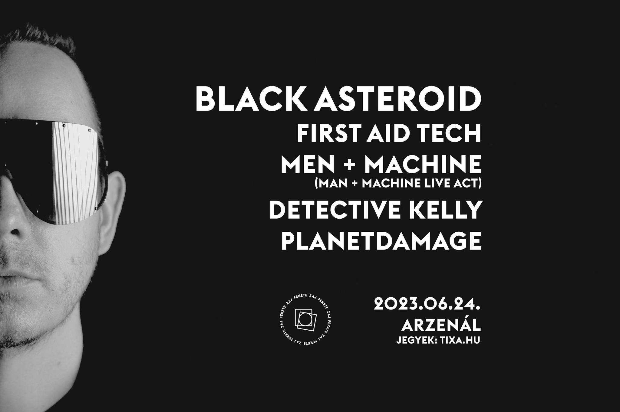 Black Asteroid x Fekete Zaj // Arzenál, Budapest