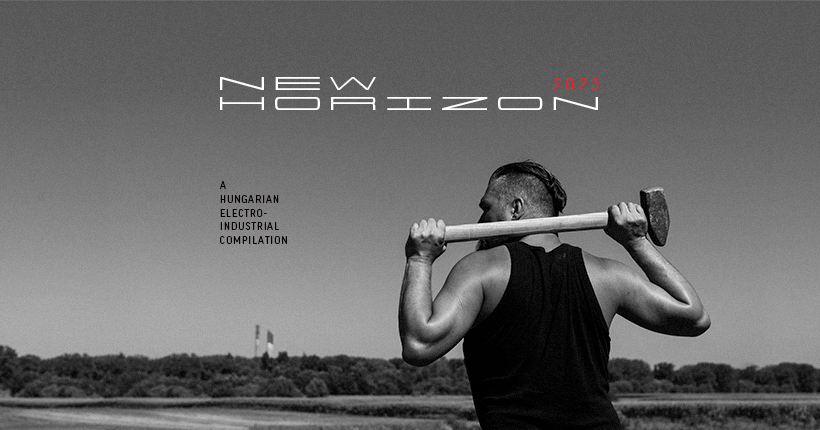 NEW HORIZON - A Hungarian Electro-Industrial Compilation 2023
