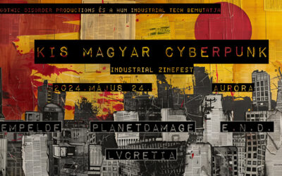Kis Magyar Cyberpunk zinefest, 2024.05.24. Auróra